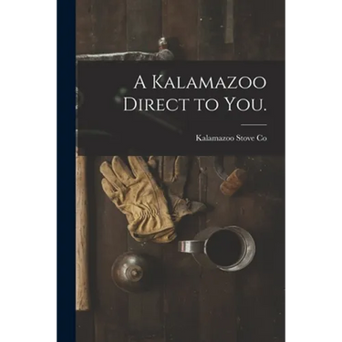 A Kalamazoo Direct to You.