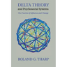 Delta Theory and Psychosocial Systems