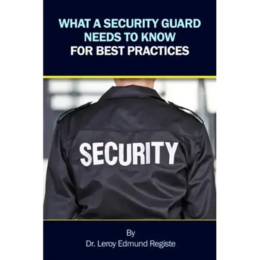 What a Security Guard Needs to Know for Best Practices