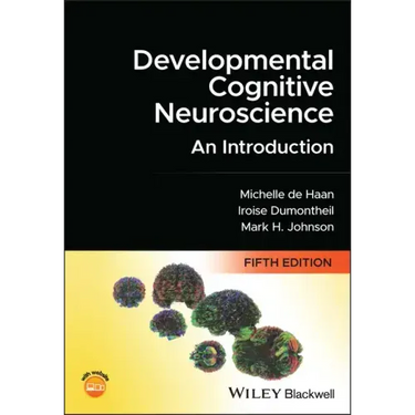 Developmental Cognitive Neuroscience: An Introduction