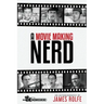 A Movie Making Nerd