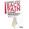 Fixing You: Back Pain During Pregnancy