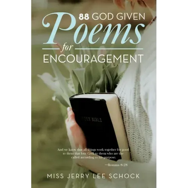 88 God Given Poems For Encouragement