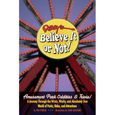 Ripley's Believe It or Not! Amusement Park Oddities & Trivia