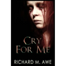 Cry for Me