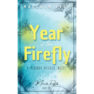 Year of the Firefly: A Miranda McGuire Novel