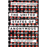 The United States of Anonymous: How the First Amendment Shaped Online Speech