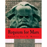 Requiem for Marx (Large Print Edition)
