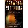 Drawbar Settings: For Hammond Organs and Modern Clone Keyboards; A Compilation of Known Drawbar Settings used in Blues, R&B, Jazz, Class