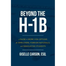 Beyond the H-1B: A Guide to Work Visa Options for Employers, Foreign Nationals, and Graduating Students