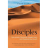 Disciples: How Jewish Christianity Shaped Jesus and Shattered the Church