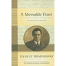 A Moveable Feast: The Restored Edition