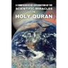 A Comprehensive Exploration of the Scientific Miracles in Holy Quran