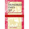 A Hundred Days to Richmond: Ohio's Hundred Days Men in the Civil War