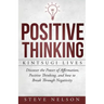 Positive Thinking: Kintsugi Lives: Discover the Power of Affirmation, Positive T