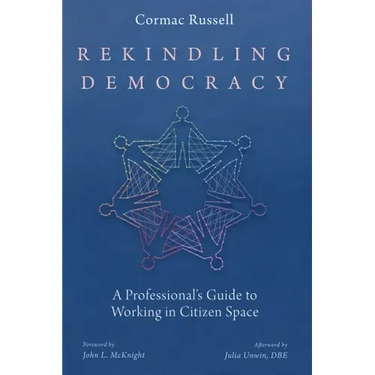 Rekindling Democracy