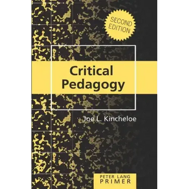 Critical Pedagogy Primer: Second Edition