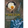 Firesign: The Electromagnetic History of Everything as Told on Nine Comedy Albums