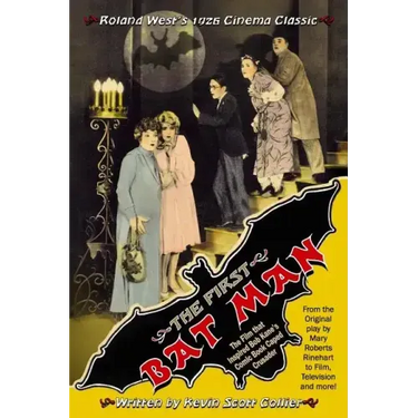 The First Bat Man: The Making of Roland West's 1926 Movie