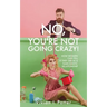 No, You're Not Going Crazy!: How Women Can Tell If They Are In A Narcissistic Relationship