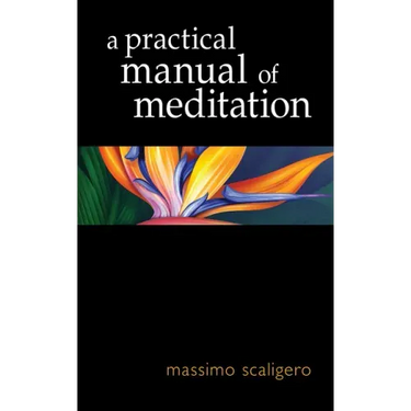 A Practical Manual of Meditation