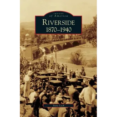 Riverside, 1870-1940