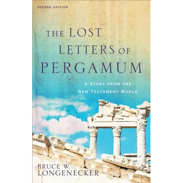 The Lost Letters of Pergamum: A Story from the New Testament World