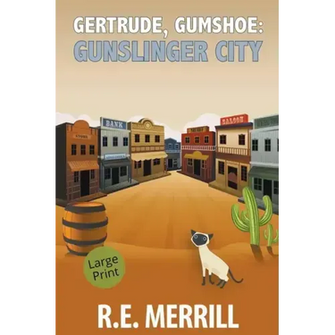 Gertrude, Gumshoe: Gunslinger City