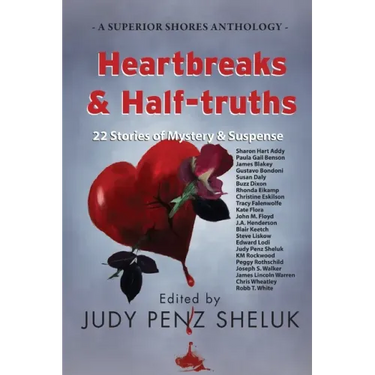Heartbreaks & Half-truths: 22 Stories of Mystery & Suspense