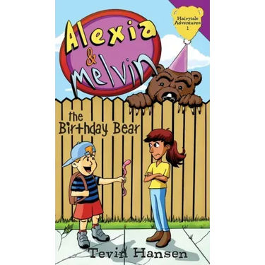 Alexia & Melvin: The Birthday Bear