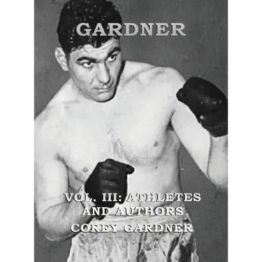 GARDNER Vol. III: Athletes and Authors