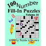 Number Fill-In Puzzles, Volume 16: 100 Puzzles