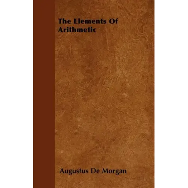 The Elements Of Arithmetic