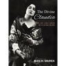 The Divine Claudia: The Life and Career of Claudia Muzio