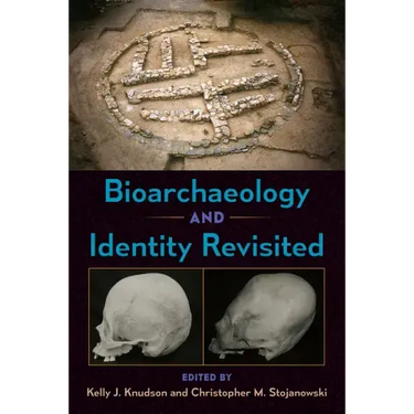 Bioarchaeology and Identity Revisited