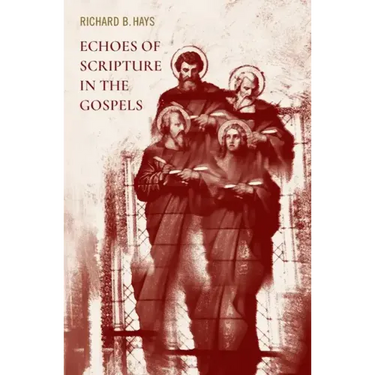 Echoes of Scripture in the Gospels