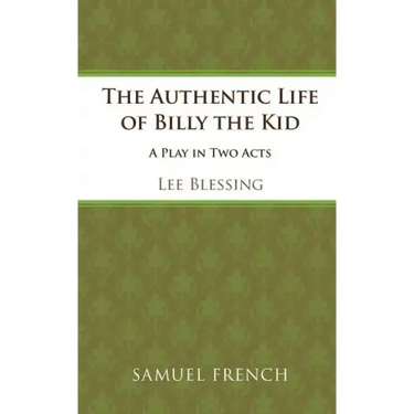 The Authentic Life of Billy the Kid