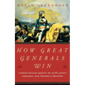 How Great Generals Win