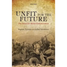 Unfit for the Future: The Need for Moral Enhancement