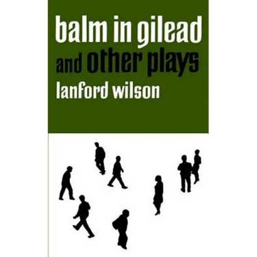 Balm in Gilead and Other Plays