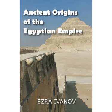 Ancient Origins of the Egyptian Empire