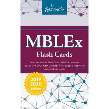 MBLEx Test Prep Book of Flash Cards: MBLEx Exam Prep Review with 200+ Flashcards for the Massage & Bodywork Licensing Examination