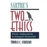 Sartre's Two Ethics: From Authenticity to Integral Humanity