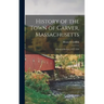 History of the Town of Carver, Massachusetts: Historical Review, 1637-1910