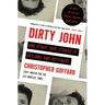 Dirty John and Other True Stories of Outlaws and Outsiders
