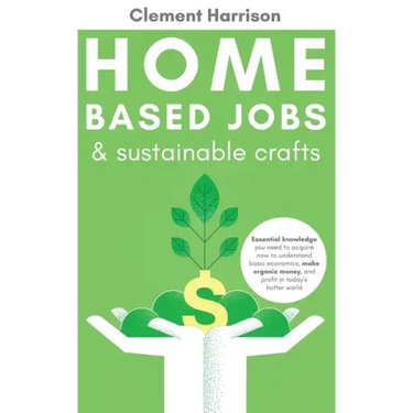 Home-Based Jobs & Sustainable Crafts