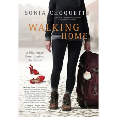 Walking Home: A Pilgrimage from Humbled to Healed