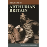 Daily Life in Arthurian Britain