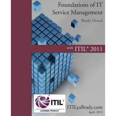 Foundations of IT Service Management with ITIL 2011: ITIL Foundations Course in a Book