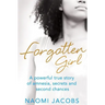 Forgotten Girl: A Powerful True Story of Amnesia, Secrets and Second Chances